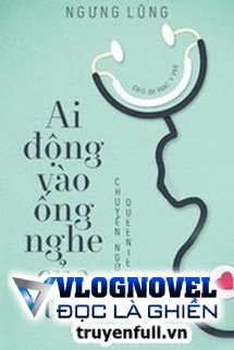 Ai Động Vào Ống Nghe Của Tôi