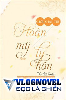 Hoàn Mỹ Ly Hôn