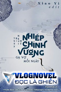 Nhiếp Chính Vương Gạ Vợ Mỗi Ngày