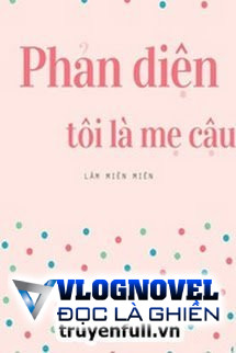 Phản Diện, Tôi Là Mẹ Cậu