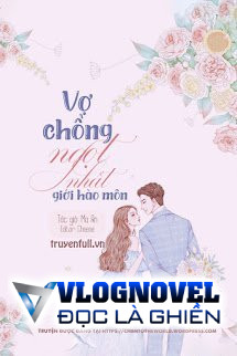 Vợ Chồng Ngọt Nhất Giới Hào Môn