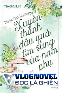 Xuyên Thành Quả Tim Nhỏ Của Nam Phụ