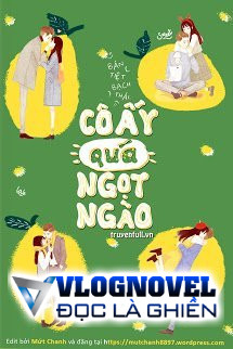 Cô Ấy Quá Ngọt Ngào