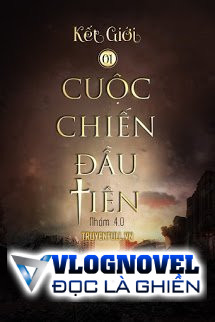 Kết Giới 1 - Cuộc Chiến Đầu Tiên