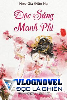 Độc Sủng Manh Phi