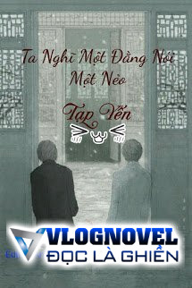 Ta Nghĩ Một Đằng Nói Một Nẻo