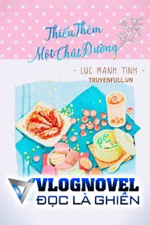 Thiếu Thêm Một Chút Đường