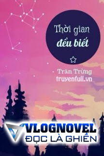 Thời Gian Đều Biết