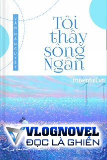 Tôi Thấy Sông Ngân