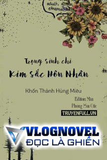 Trọng Sinh Chi Kim Sắc Hôn Nhân