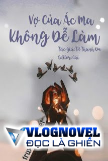 Vợ Của Ác Ma, Không Dễ Làm