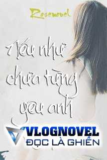 Nếu Như Chưa Từng Yêu Anh