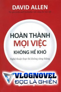 Hoàn Thành Mọi Việc Không Hề Khó