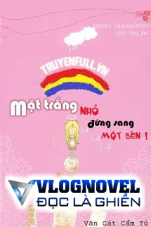 Mặt Trắng Nhỏ Đứng Sang Bên!