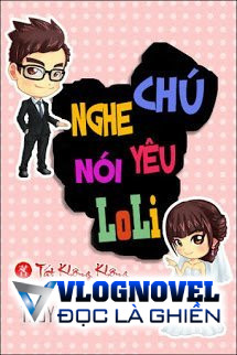 Nghe Nói Chú Yêu Loli