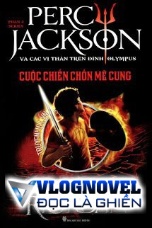 Percy Jackson Tập 4: Cuộc Chiến Chốn Mê Cung