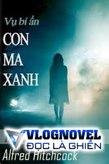 Vụ Bí Ẩn: Con Ma Xanh