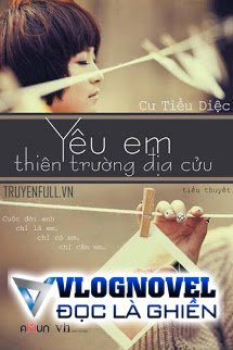 Yêu Em Thiên Trường Địa Cửu