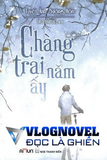 Chàng Trai Năm Ấy