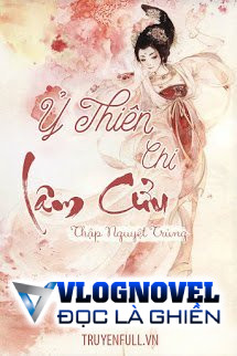 Ỷ Thiên Chi Lâm Cửu